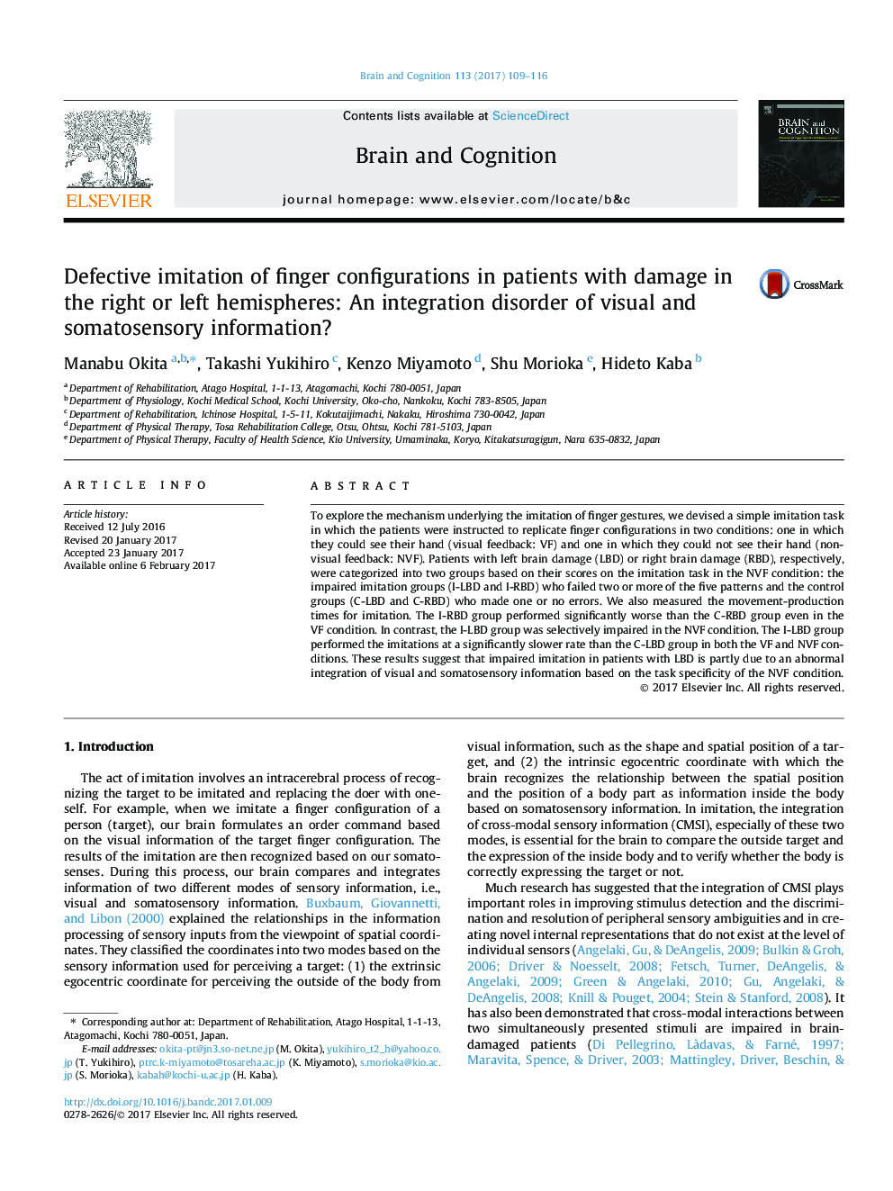 Defective imitation of finger configurations in patients with damage in the right or left hemispheres: An integration disorder of visual and somatosensory information?