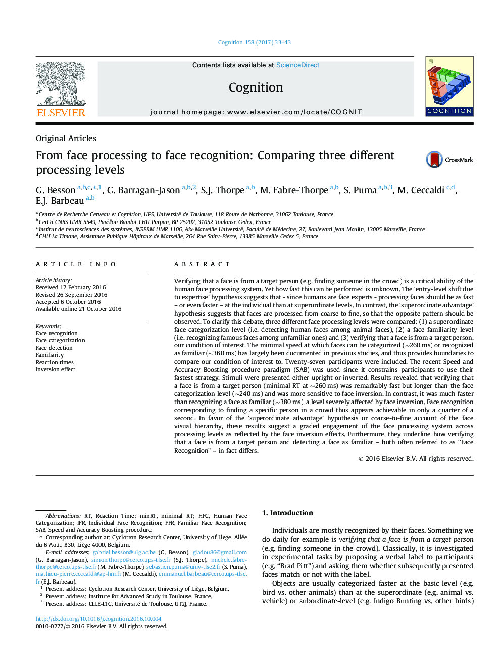 From face processing to face recognition: Comparing three different processing levels