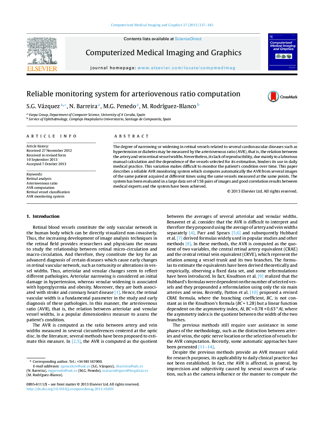 Reliable monitoring system for arteriovenous ratio computation