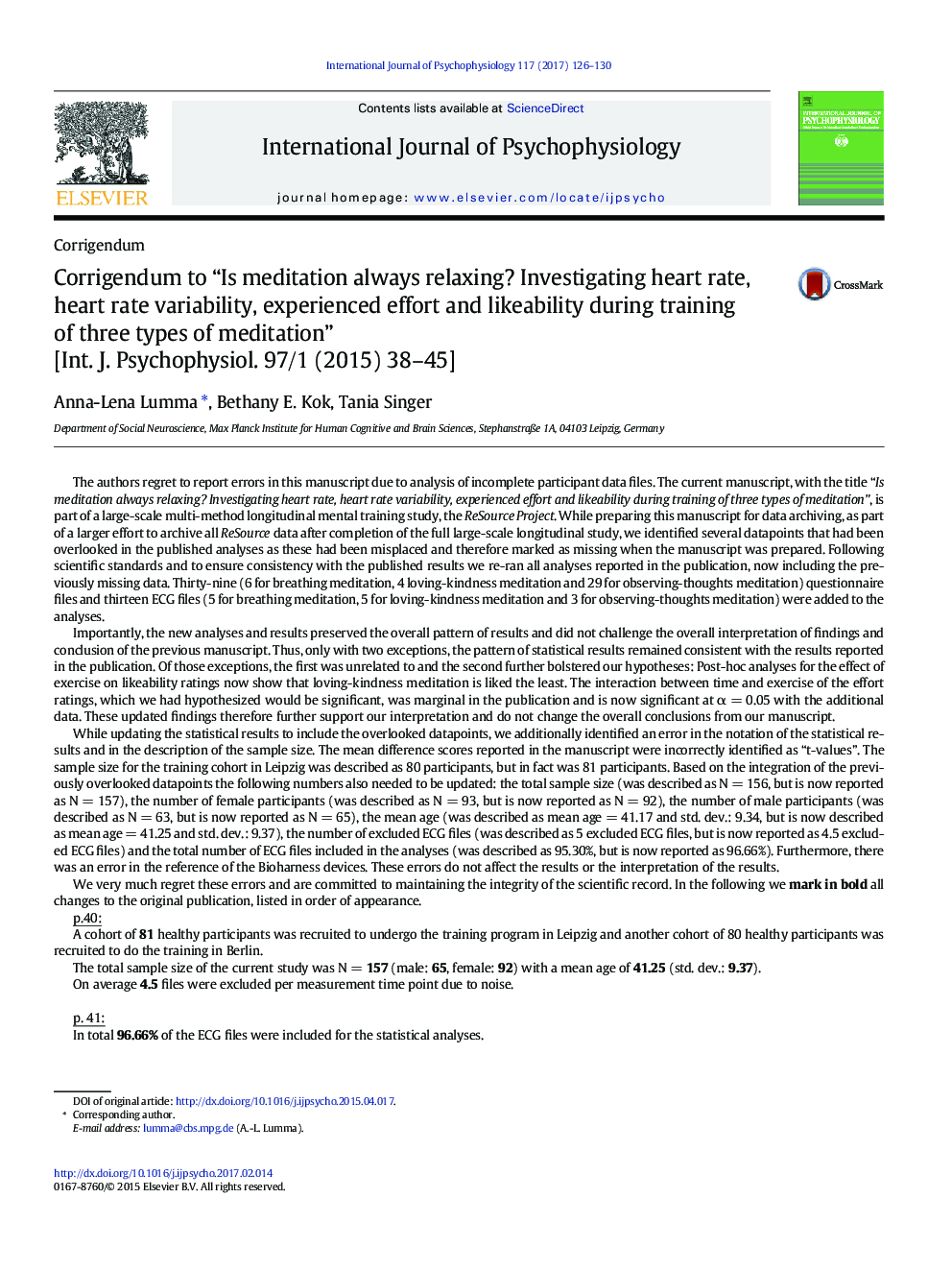 Corrigendum to “Is meditation always relaxing? Investigating heart rate, heart rate variability, experienced effort and likeability during training of three types of meditation” [Int. J. Psychophysiol. 97/1 (2015) 38-45]