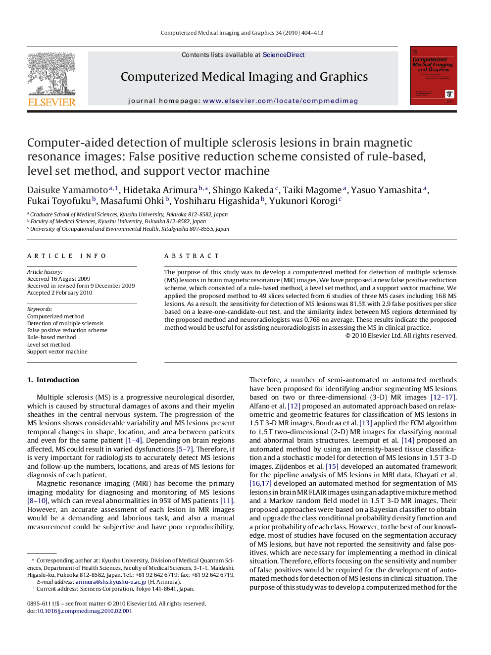 Computer-aided detection of multiple sclerosis lesions in brain magnetic resonance images: False positive reduction scheme consisted of rule-based, level set method, and support vector machine