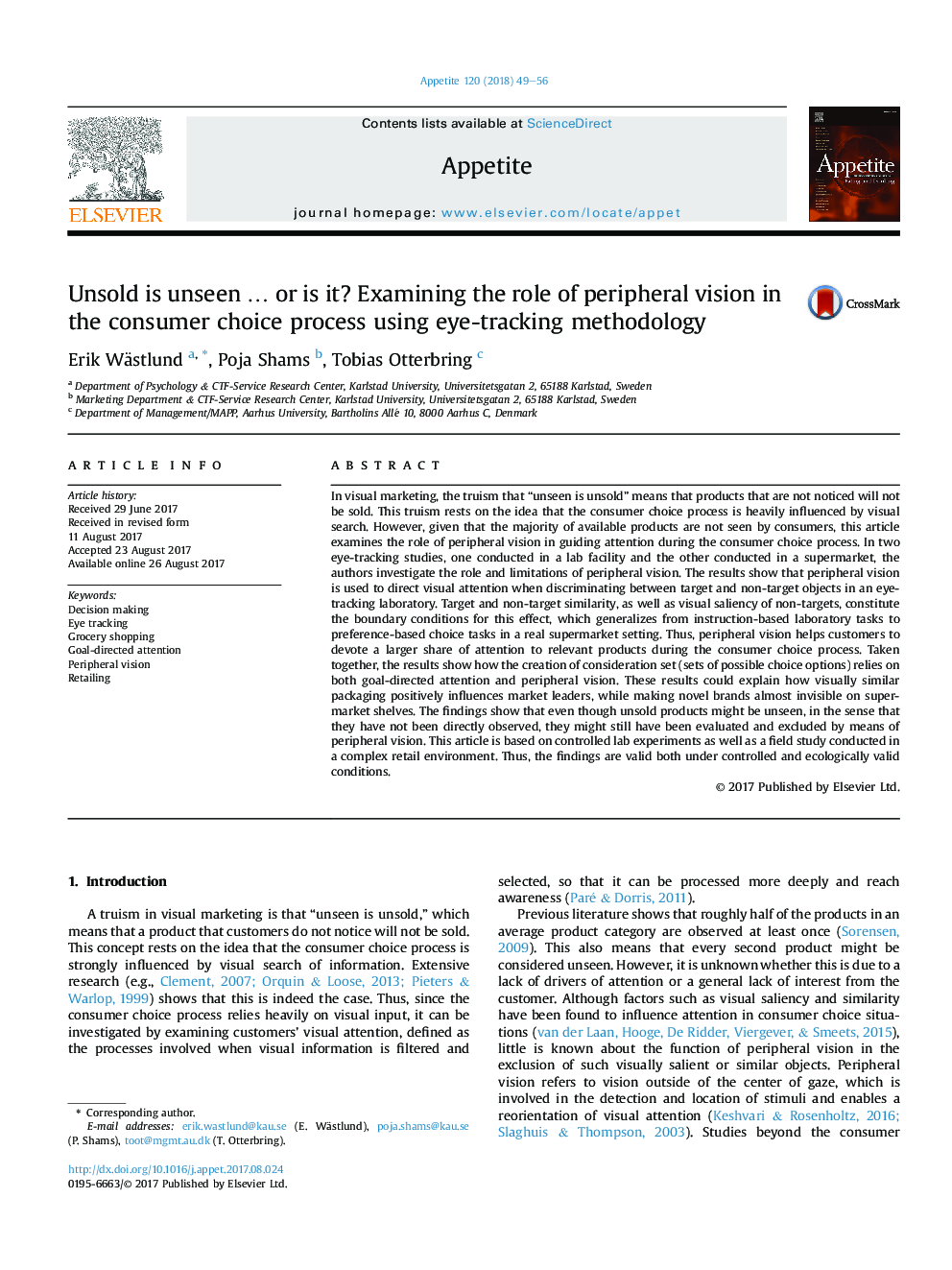 Unsold is unseen â¦ or is it? Examining the role of peripheral vision in the consumer choice process using eye-tracking methodology