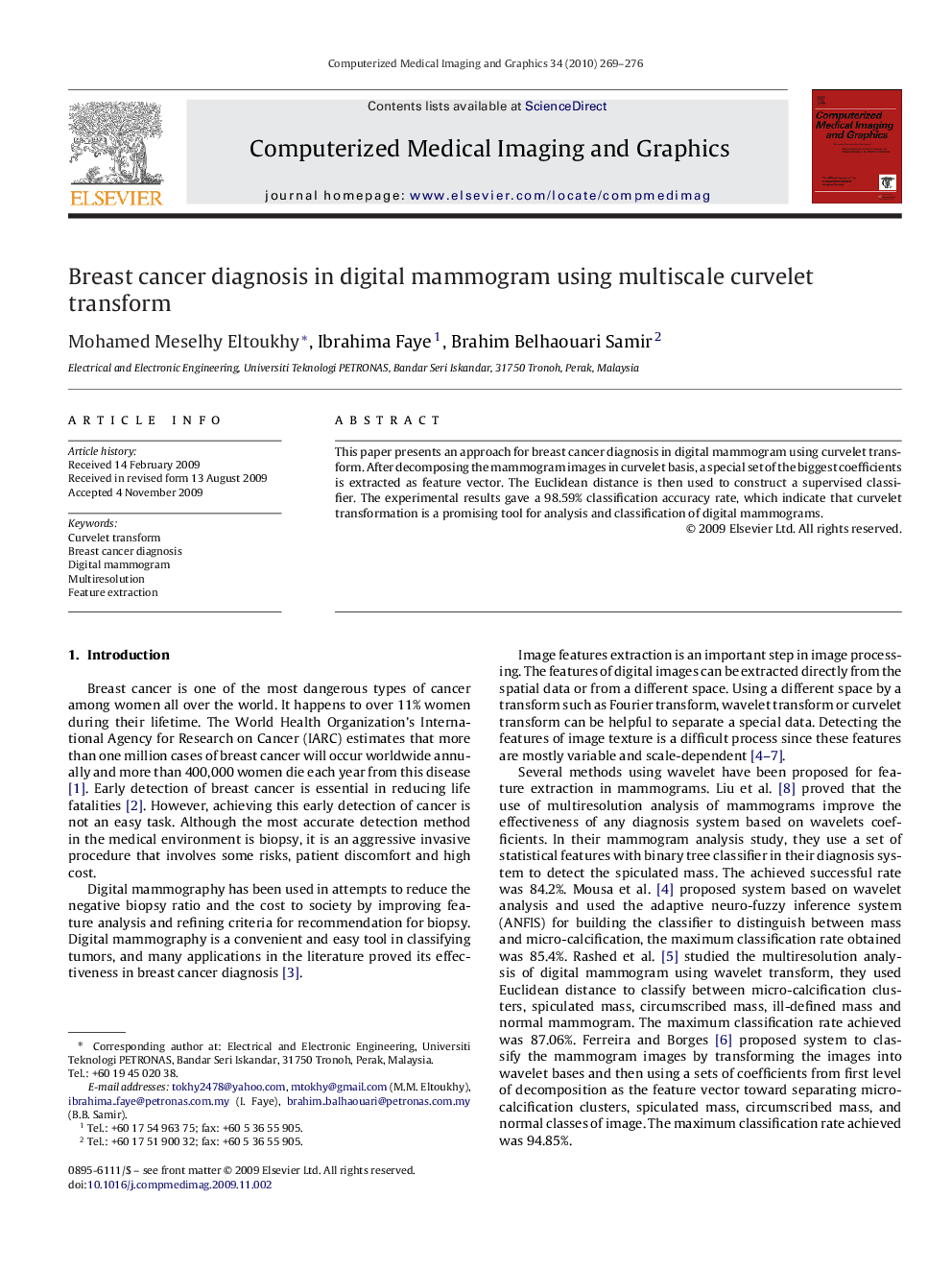 Breast cancer diagnosis in digital mammogram using multiscale curvelet transform