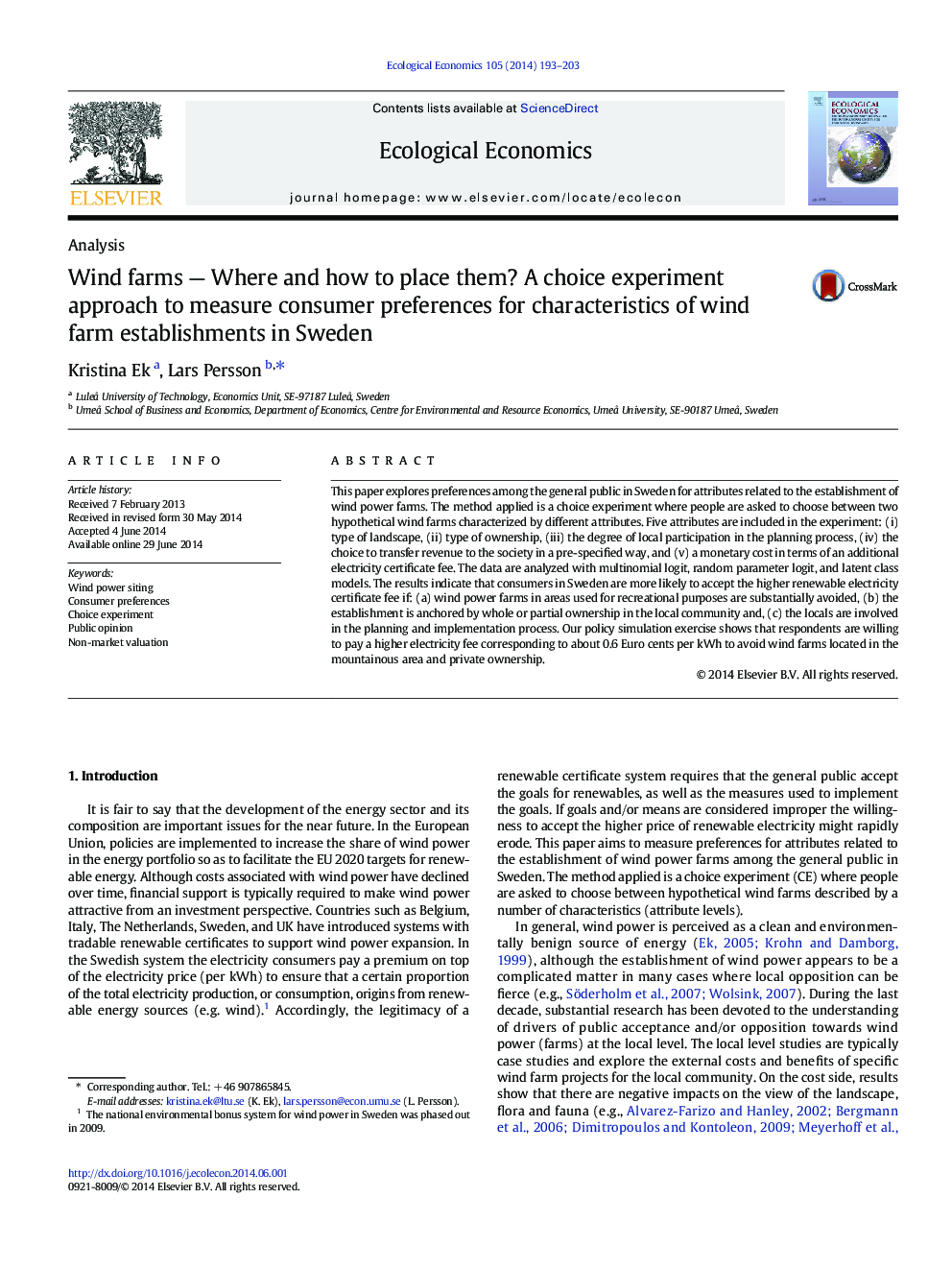 Wind farms - Where and how to place them? A choice experiment approach to measure consumer preferences for characteristics of wind farm establishments in Sweden