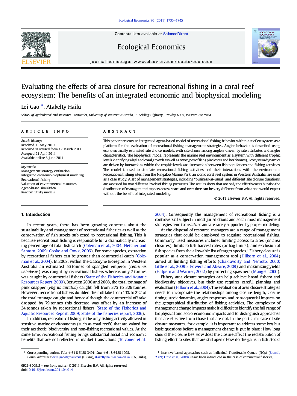 Evaluating the effects of area closure for recreational fishing in a coral reef ecosystem: The benefits of an integrated economic and biophysical modeling