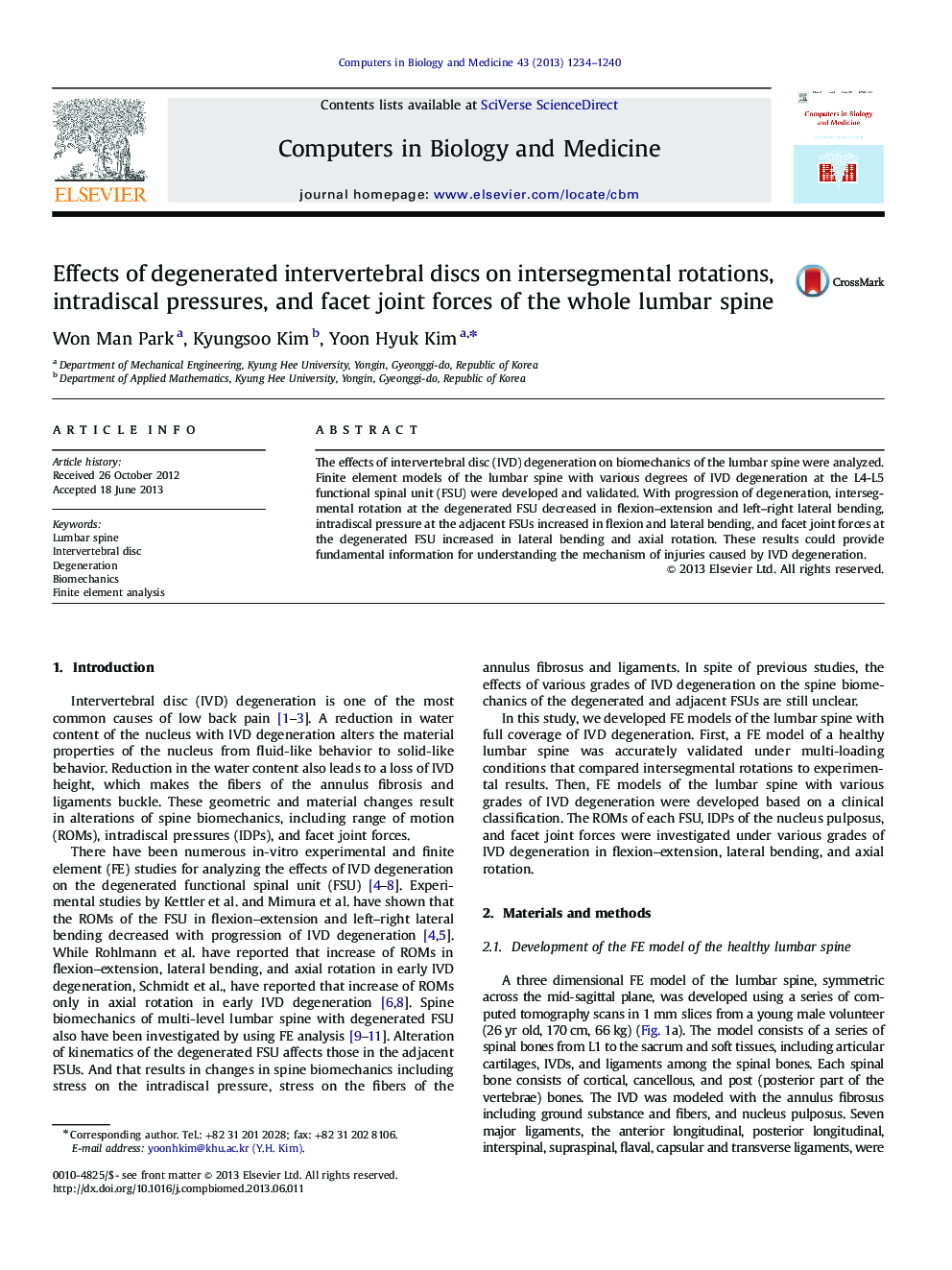 Effects of degenerated intervertebral discs on intersegmental rotations, intradiscal pressures, and facet joint forces of the whole lumbar spine