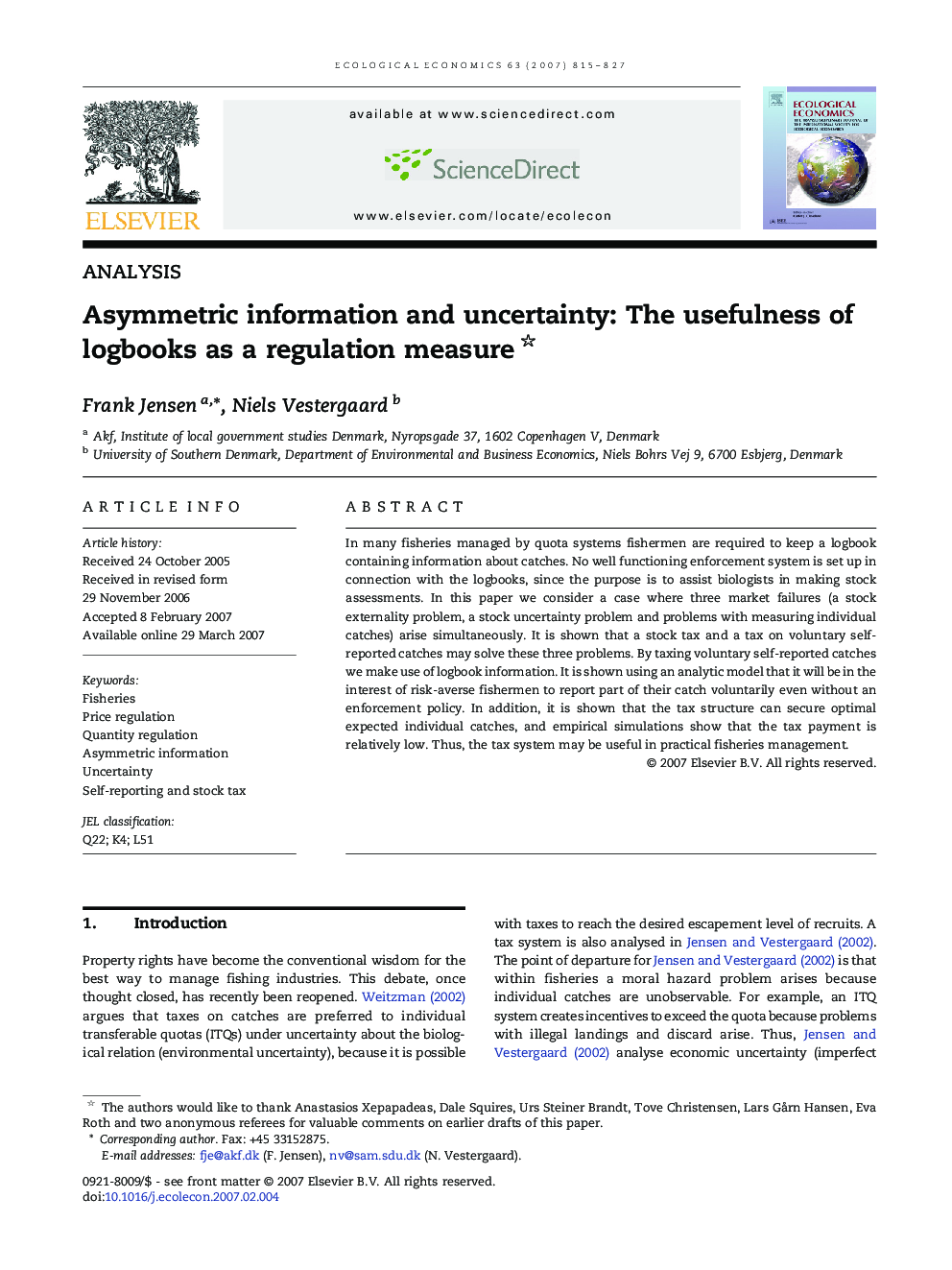 Asymmetric information and uncertainty: The usefulness of logbooks as a regulation measure