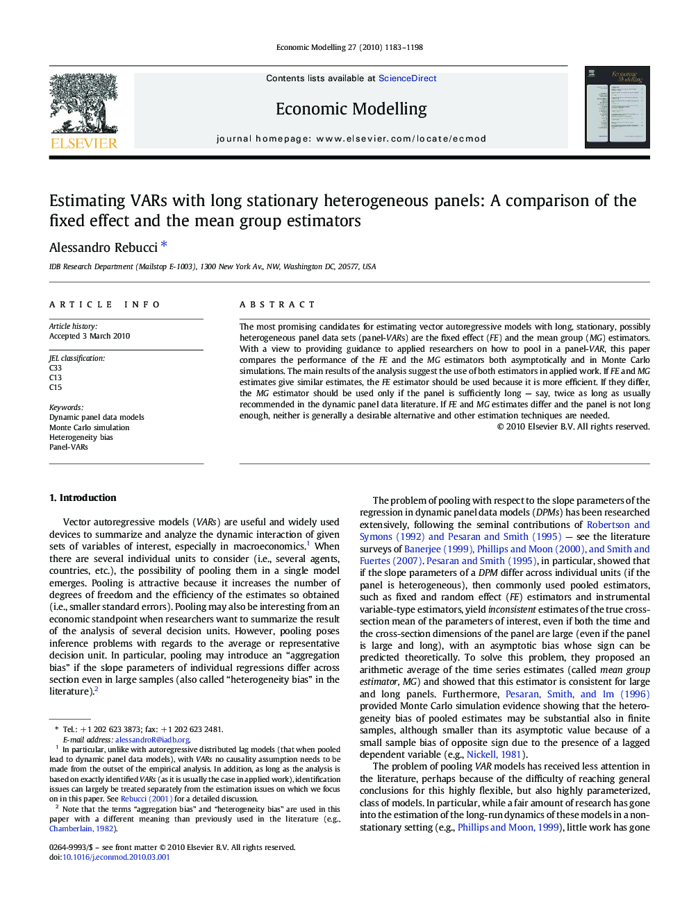 Estimating VARs with long stationary heterogeneous panels: A comparison of the fixed effect and the mean group estimators