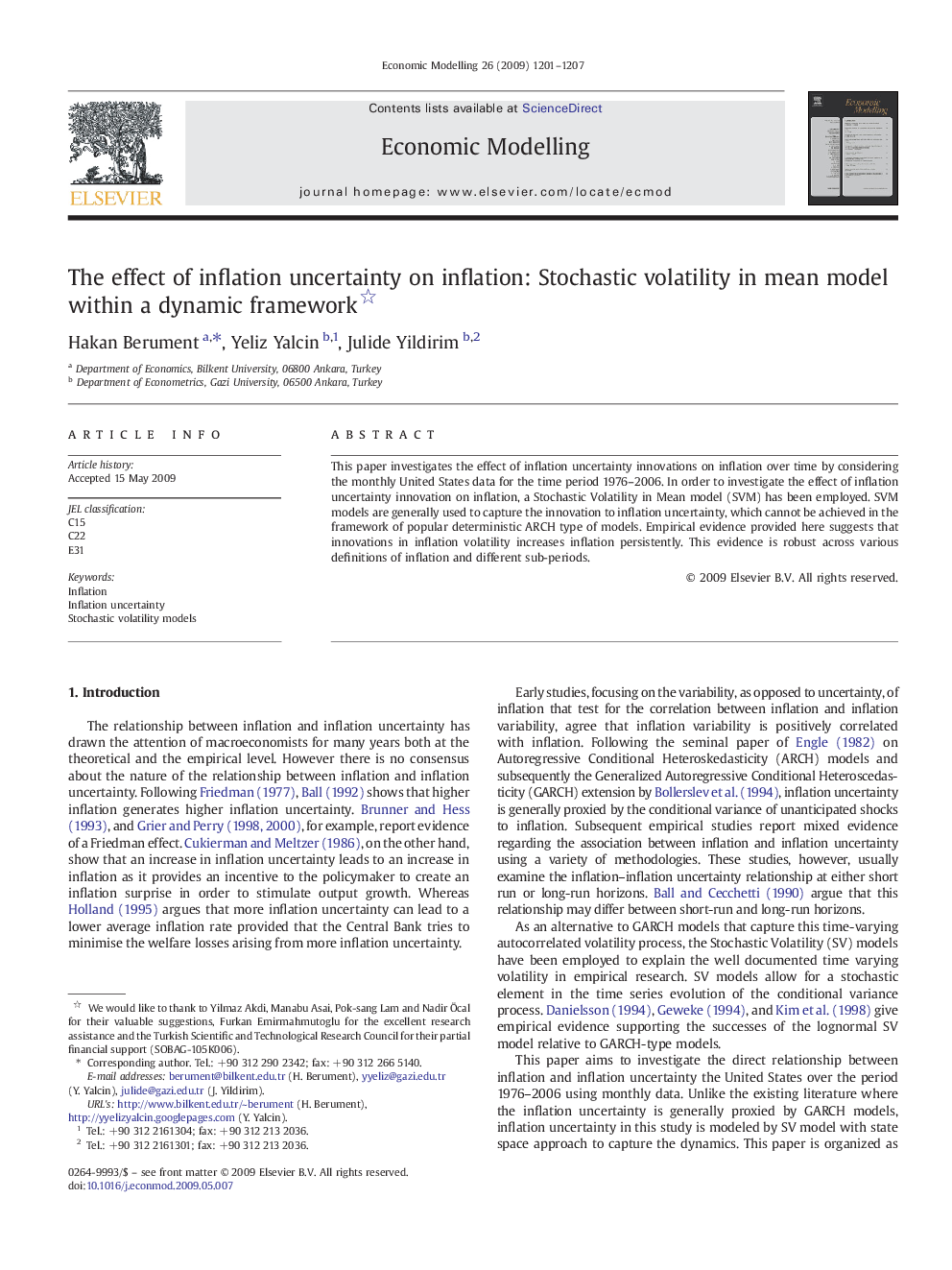 The effect of inflation uncertainty on inflation: Stochastic volatility in mean model within a dynamic framework