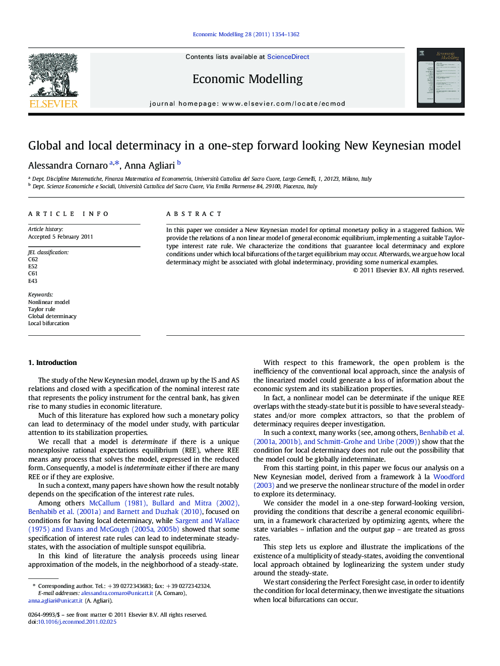 Global and local determinacy in a one-step forward looking New Keynesian model