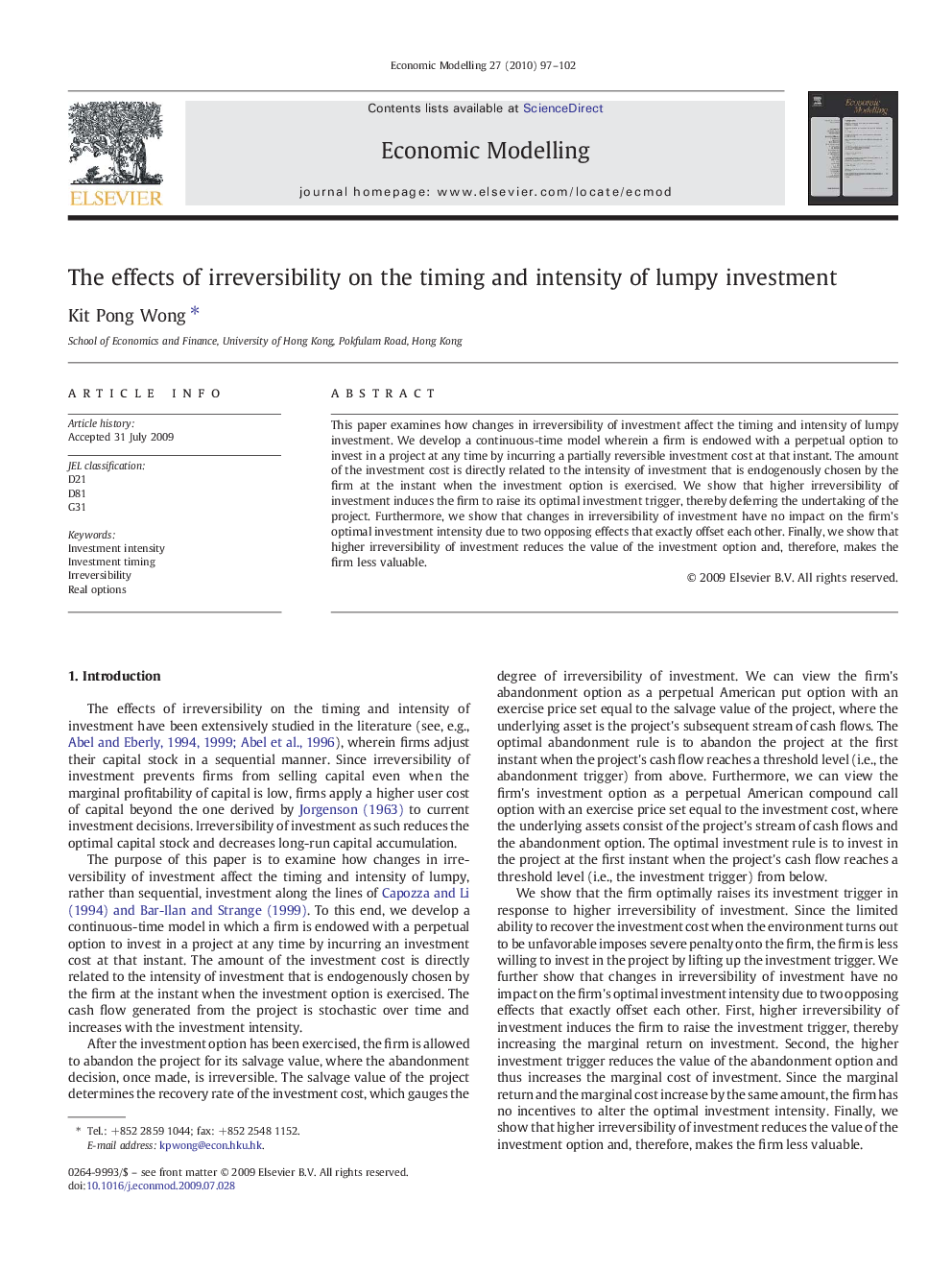 The effects of irreversibility on the timing and intensity of lumpy investment