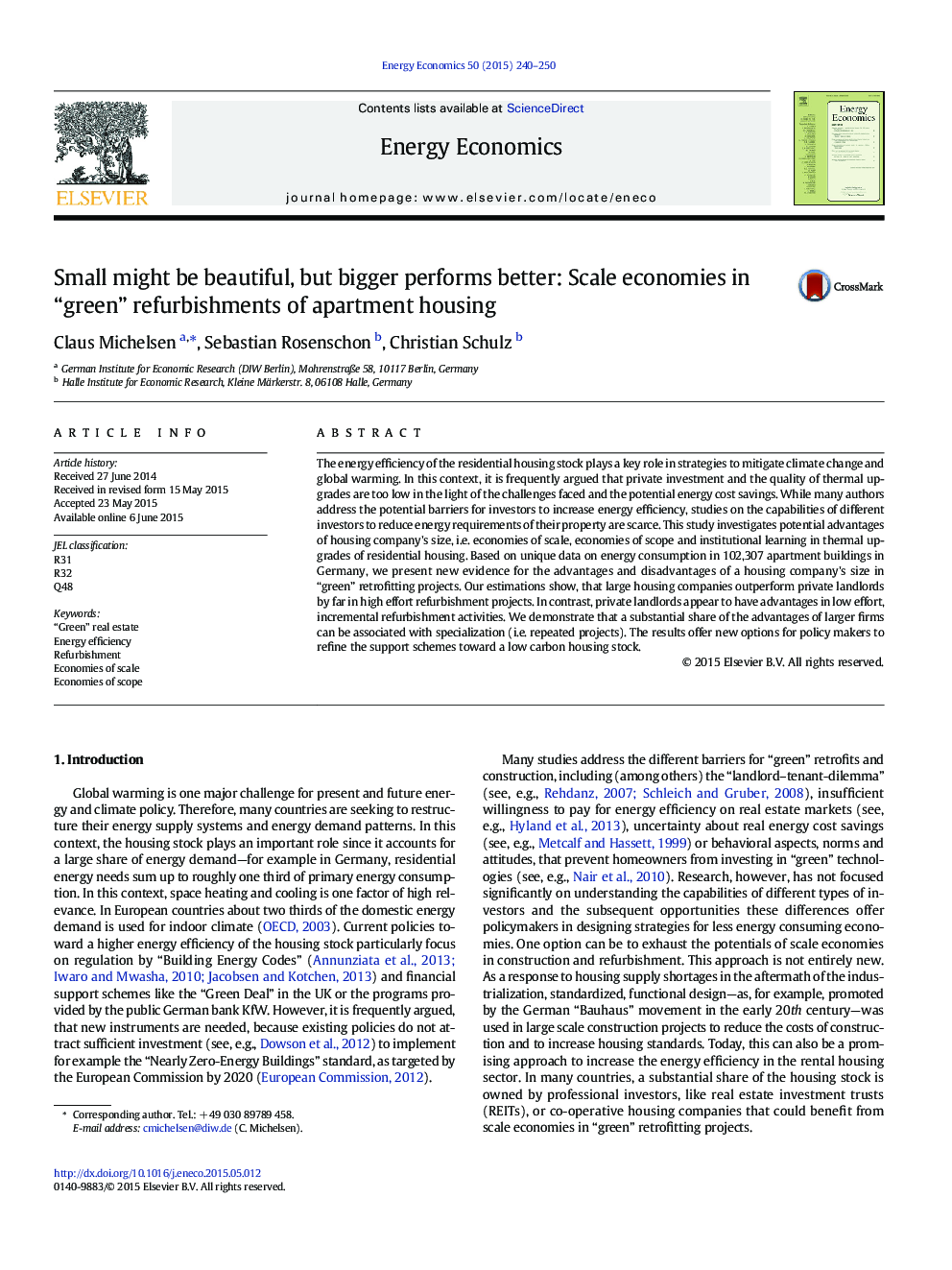 Small might be beautiful, but bigger performs better: Scale economies in “green” refurbishments of apartment housing