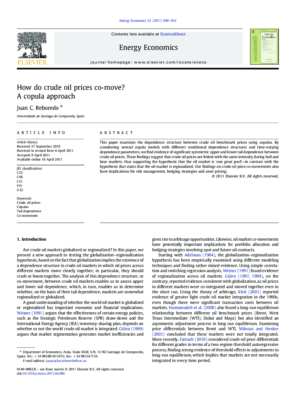 How do crude oil prices co-move?: A copula approach