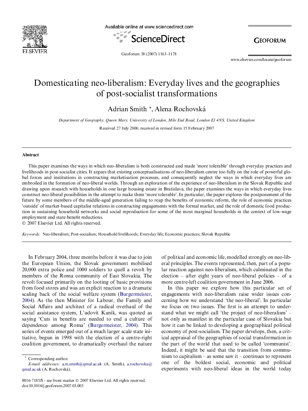 Domesticating neo-liberalism: Everyday lives and the geographies of post-socialist transformations