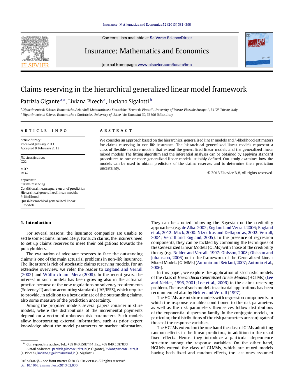 Claims reserving in the hierarchical generalized linear model framework