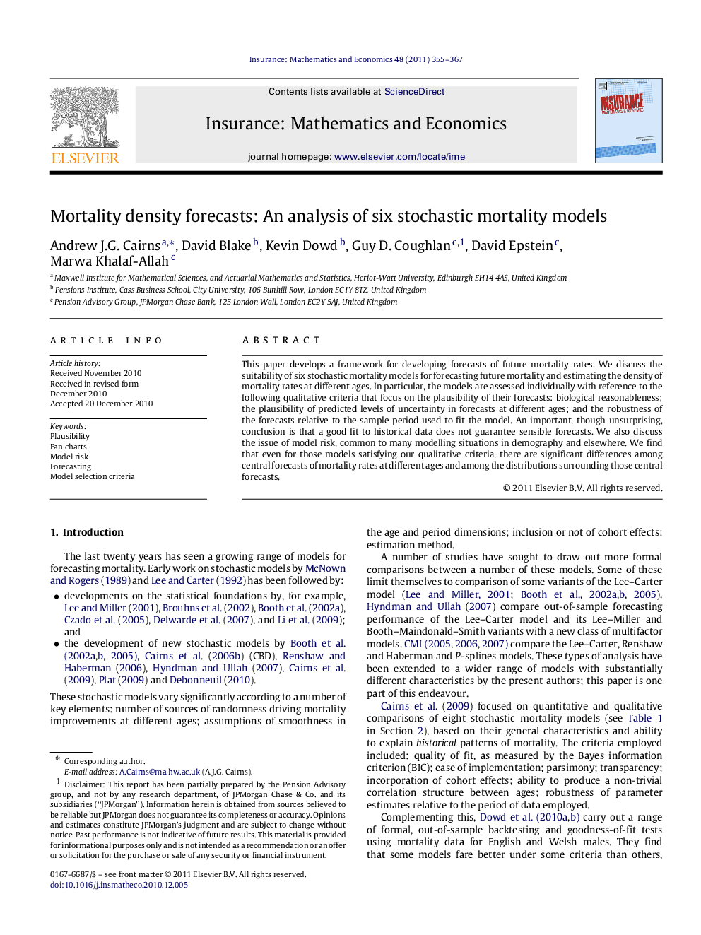 Mortality density forecasts: An analysis of six stochastic mortality models