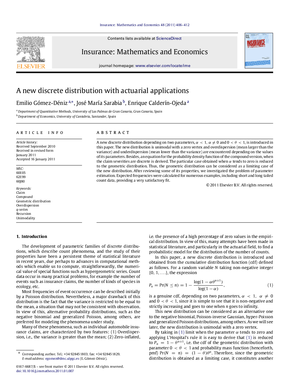 A new discrete distribution with actuarial applications