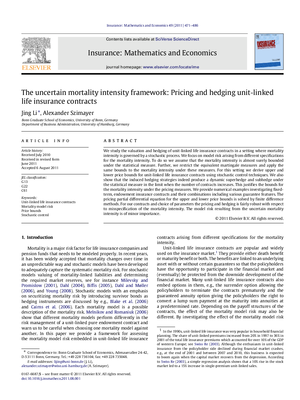 The uncertain mortality intensity framework: Pricing and hedging unit-linked life insurance contracts