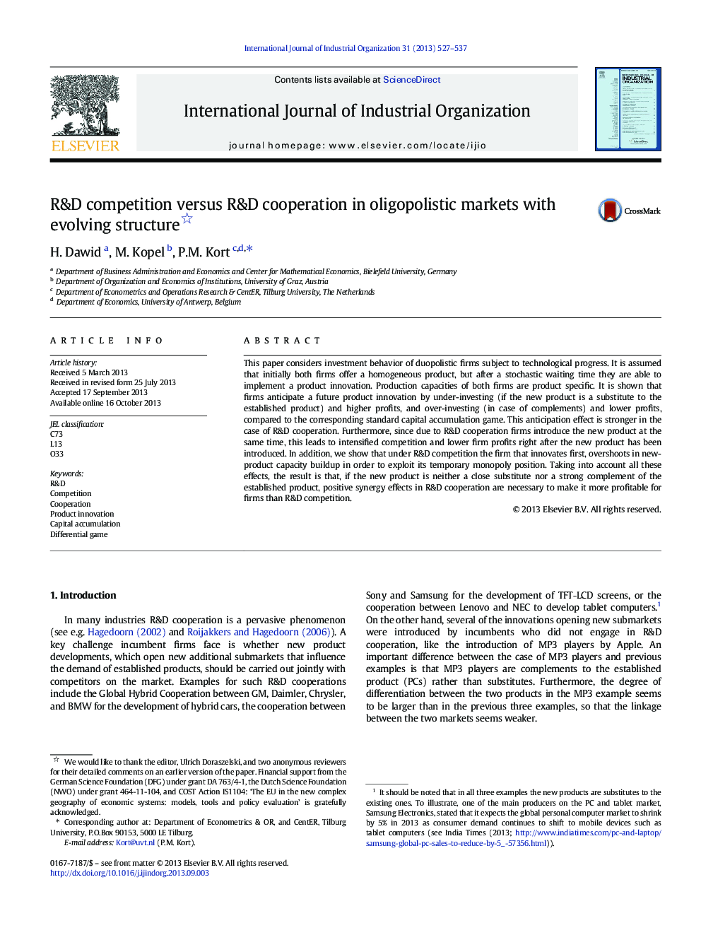 R&D competition versus R&D cooperation in oligopolistic markets with evolving structure