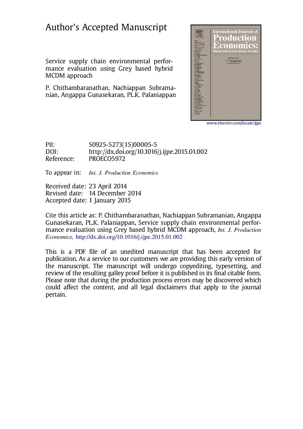 Service supply chain environmental performance evaluation using grey based hybrid MCDM approach