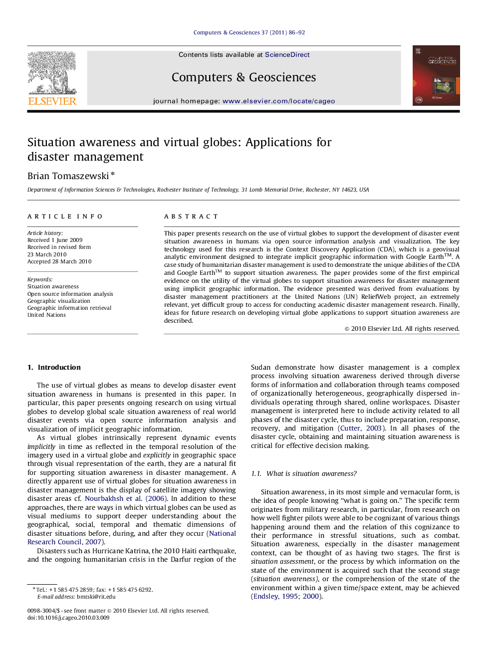 Situation awareness and virtual globes: Applications for disaster management