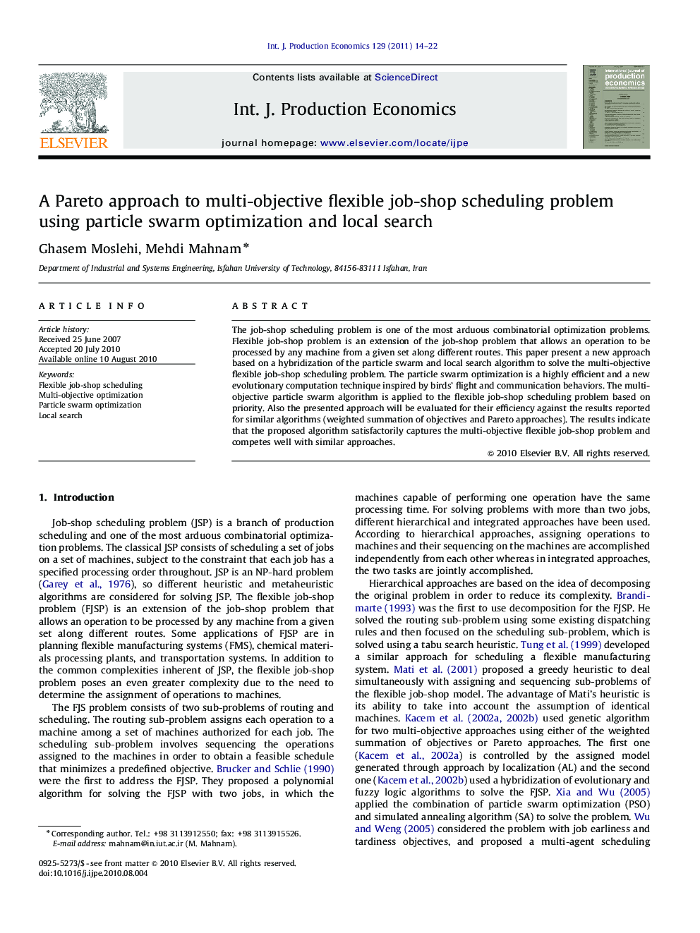 A Pareto approach to multi-objective flexible job-shop scheduling problem using particle swarm optimization and local search