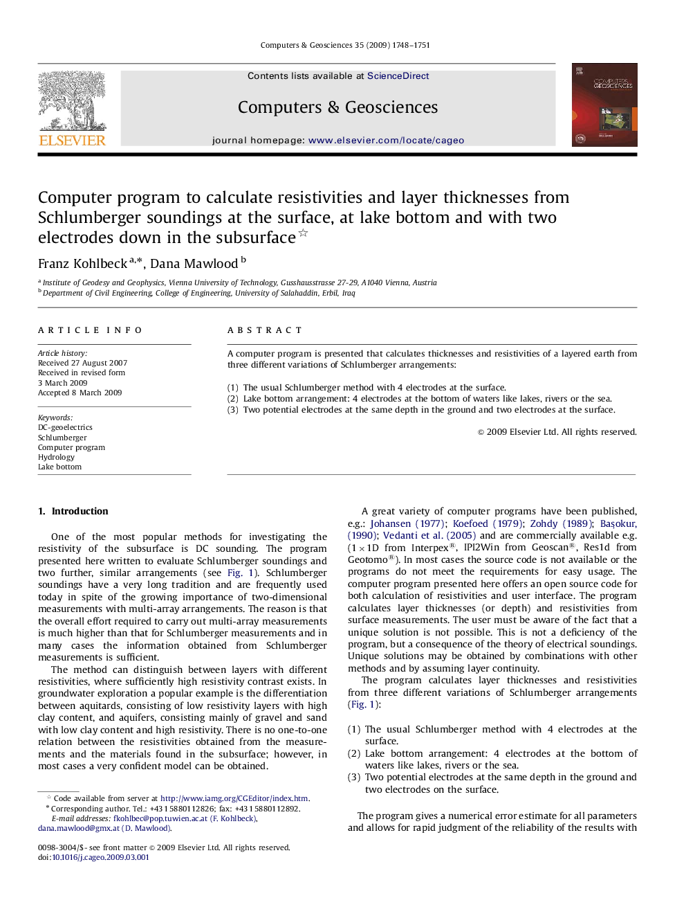 Computer program to calculate resistivities and layer thicknesses from Schlumberger soundings at the surface, at lake bottom and with two electrodes down in the subsurface 