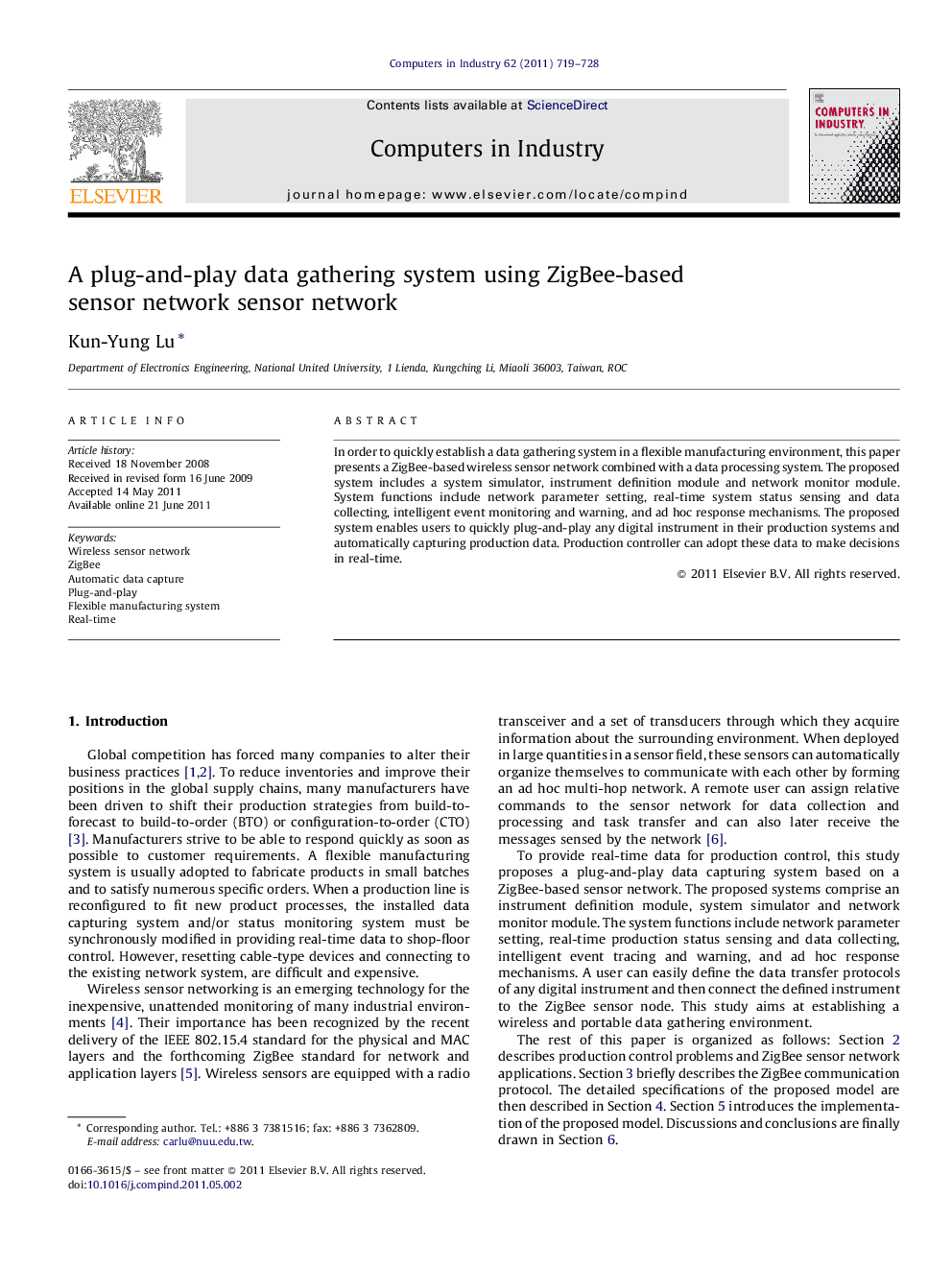 A plug-and-play data gathering system using ZigBee-based sensor network sensor network