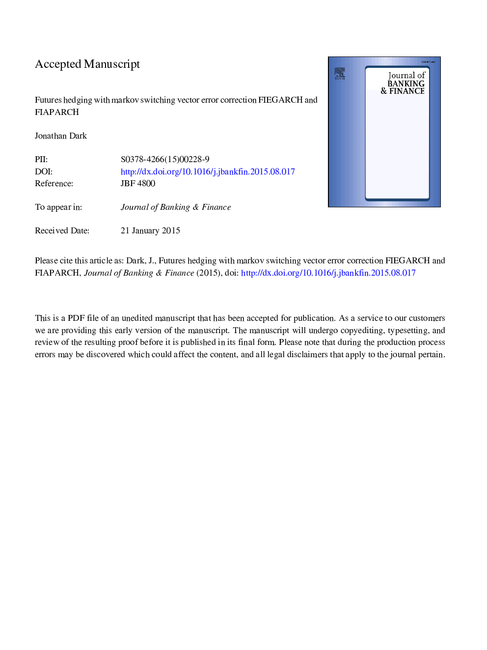 Futures hedging with Markov switching vector error correction FIEGARCH and FIAPARCH