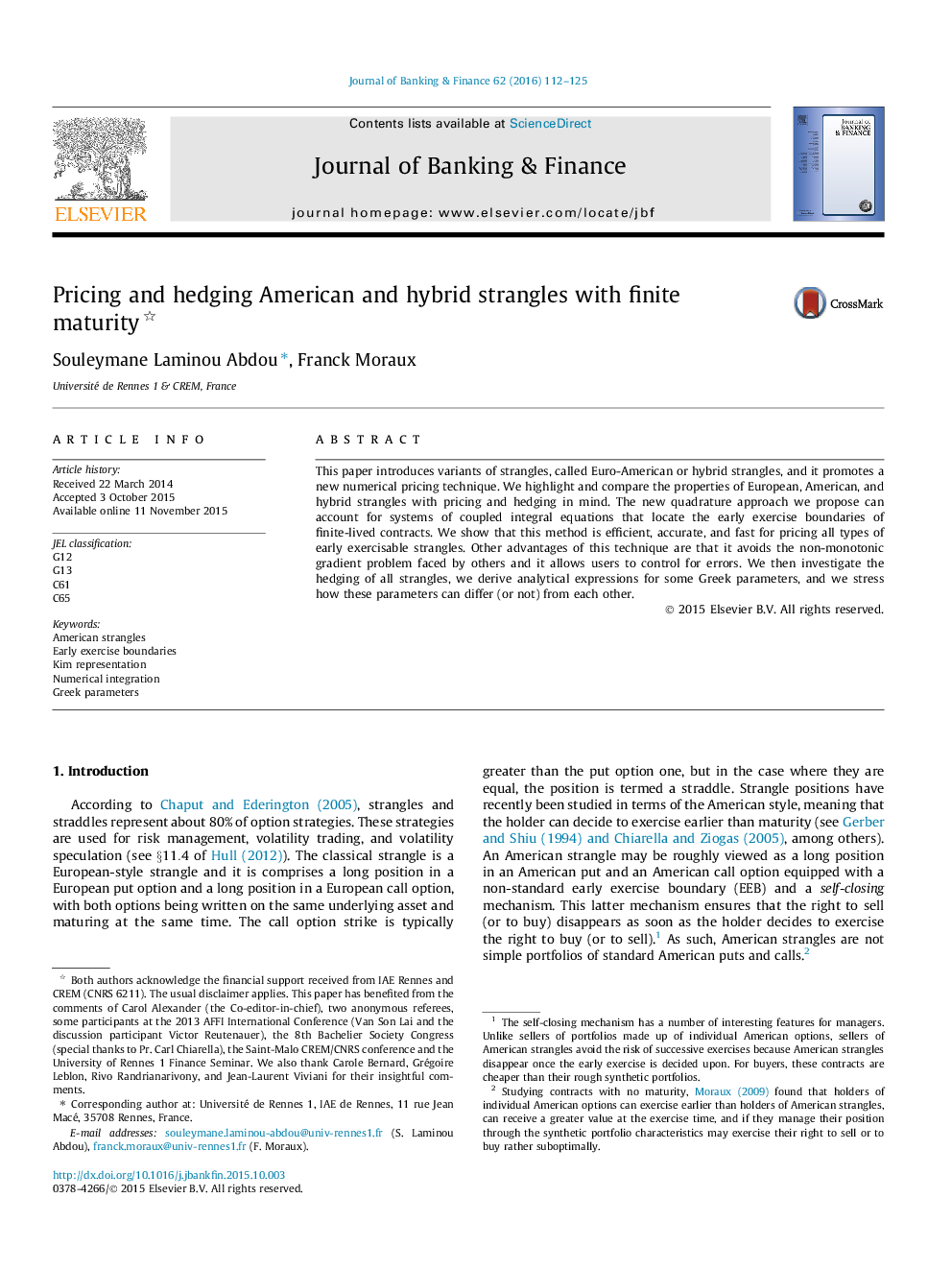 Pricing and hedging American and hybrid strangles with finite maturity