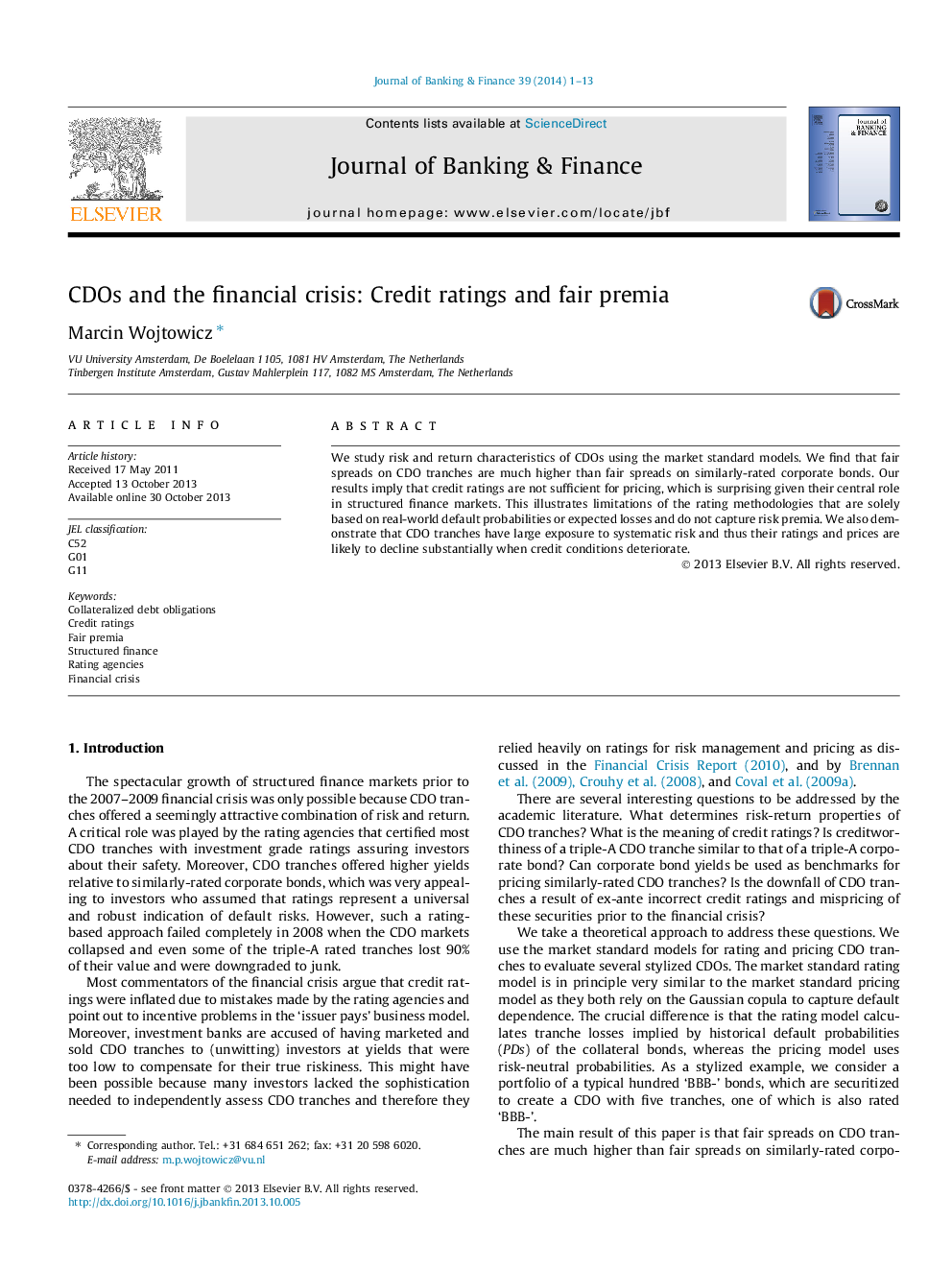 CDOs and the financial crisis: Credit ratings and fair premia