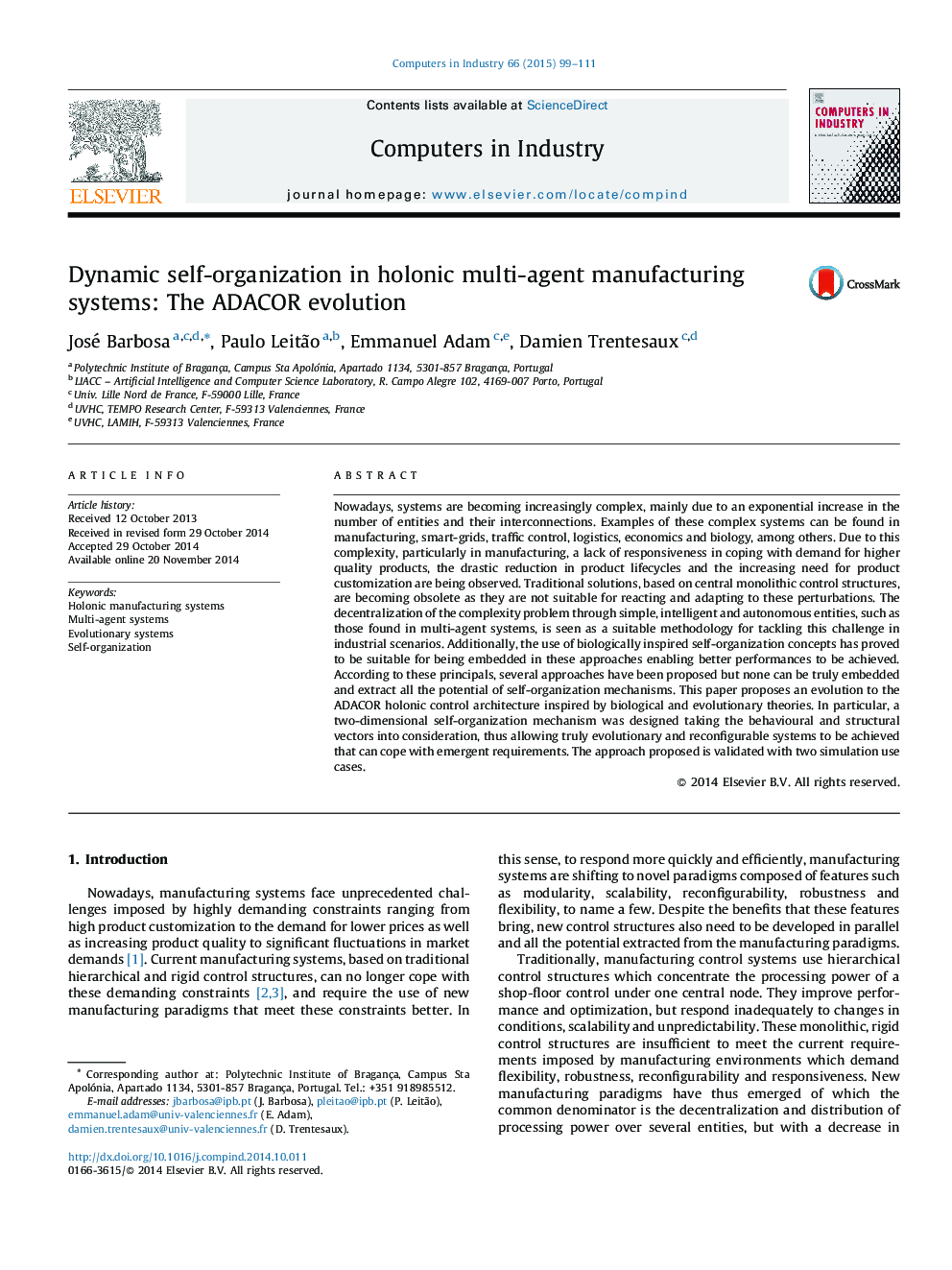 Dynamic self-organization in holonic multi-agent manufacturing systems: The ADACOR evolution
