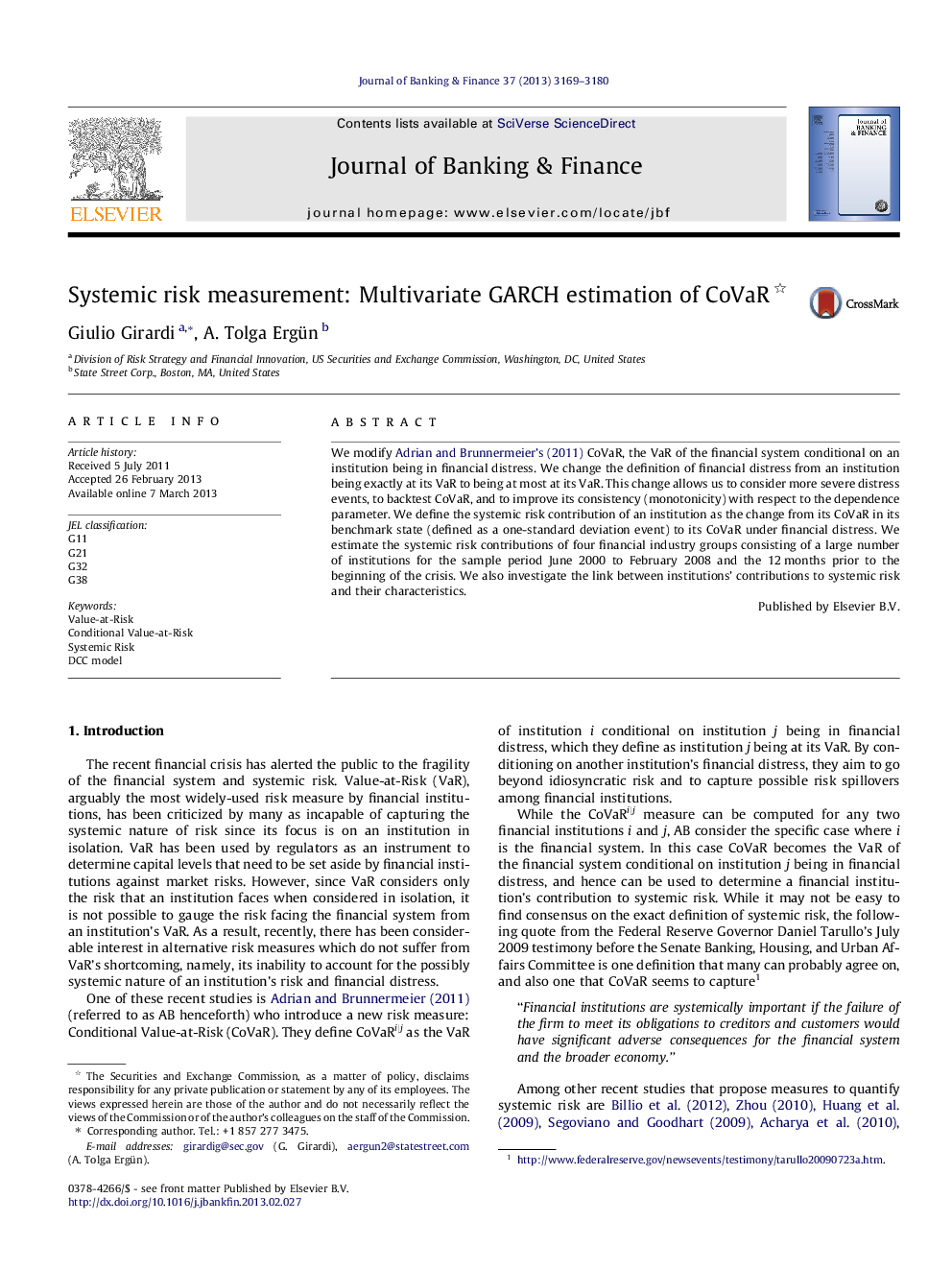 Systemic risk measurement: Multivariate GARCH estimation of CoVaR