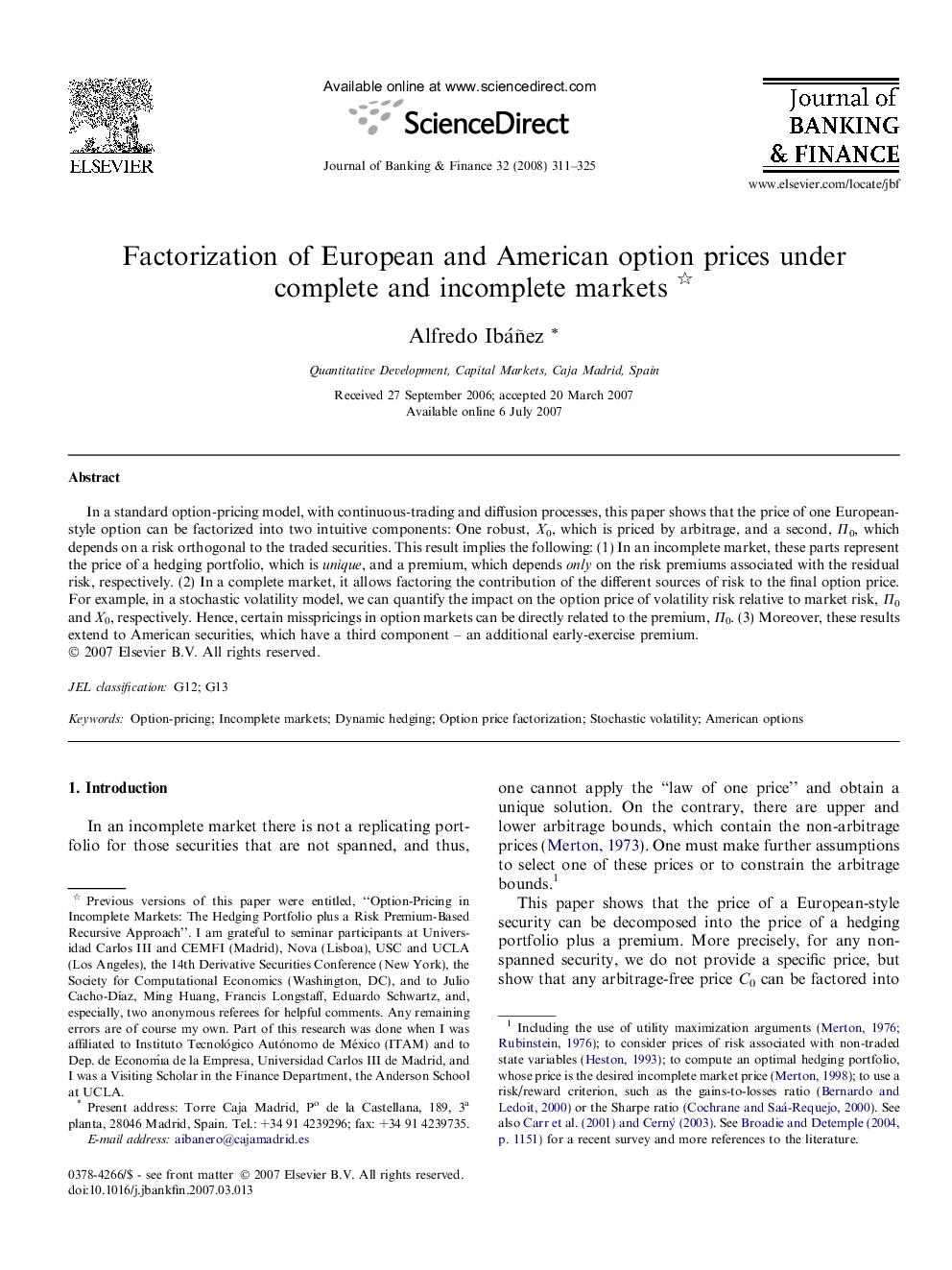 Factorization of European and American option prices under complete and incomplete markets