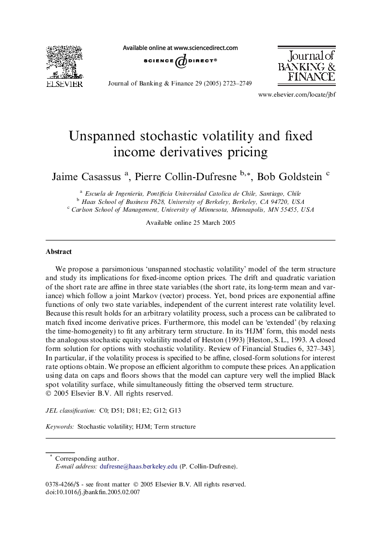 Unspanned stochastic volatility and fixed income derivatives pricing