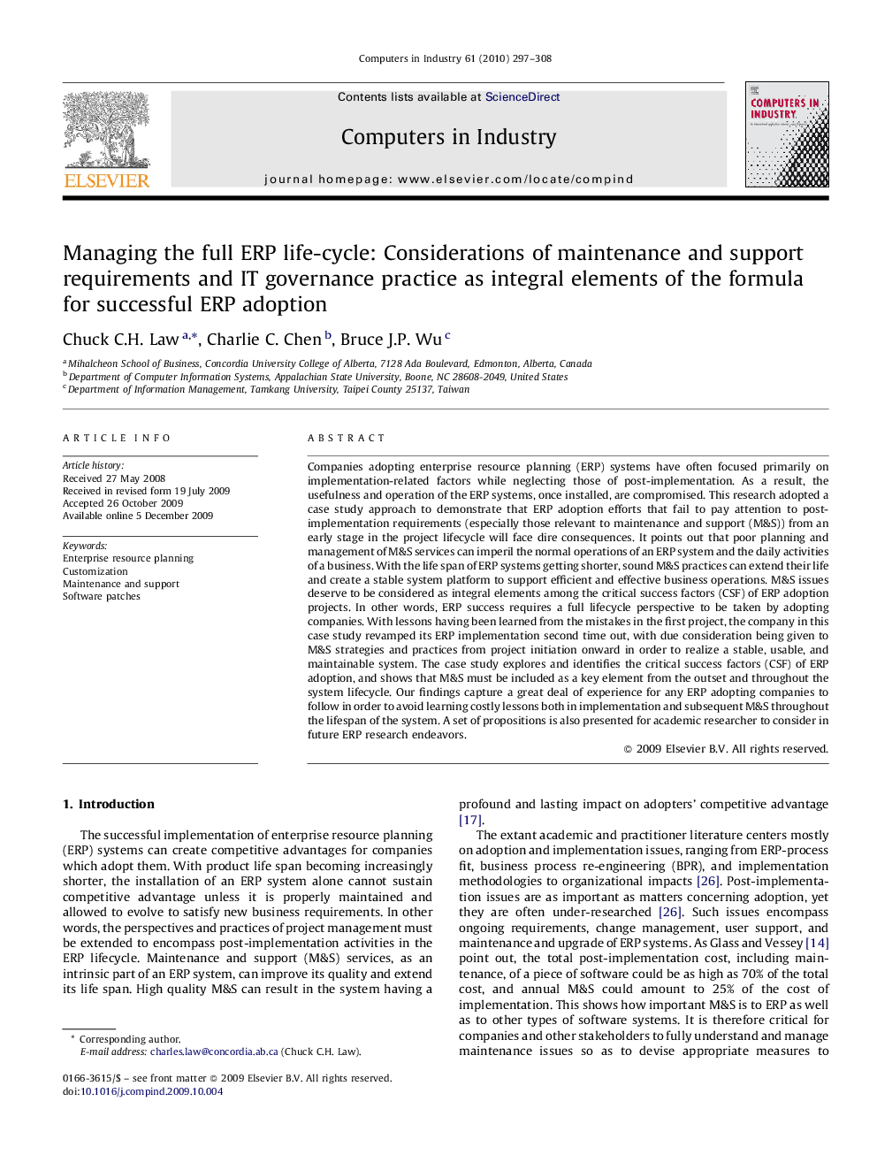 Managing the full ERP life-cycle: Considerations of maintenance and support requirements and IT governance practice as integral elements of the formula for successful ERP adoption