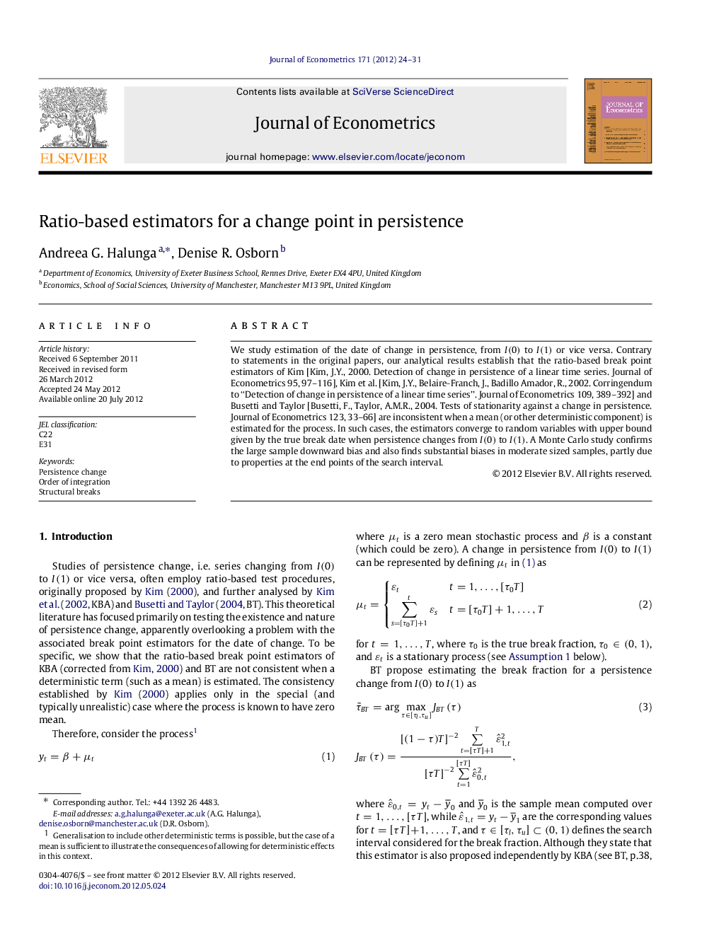 Ratio-based estimators for a change point in persistence