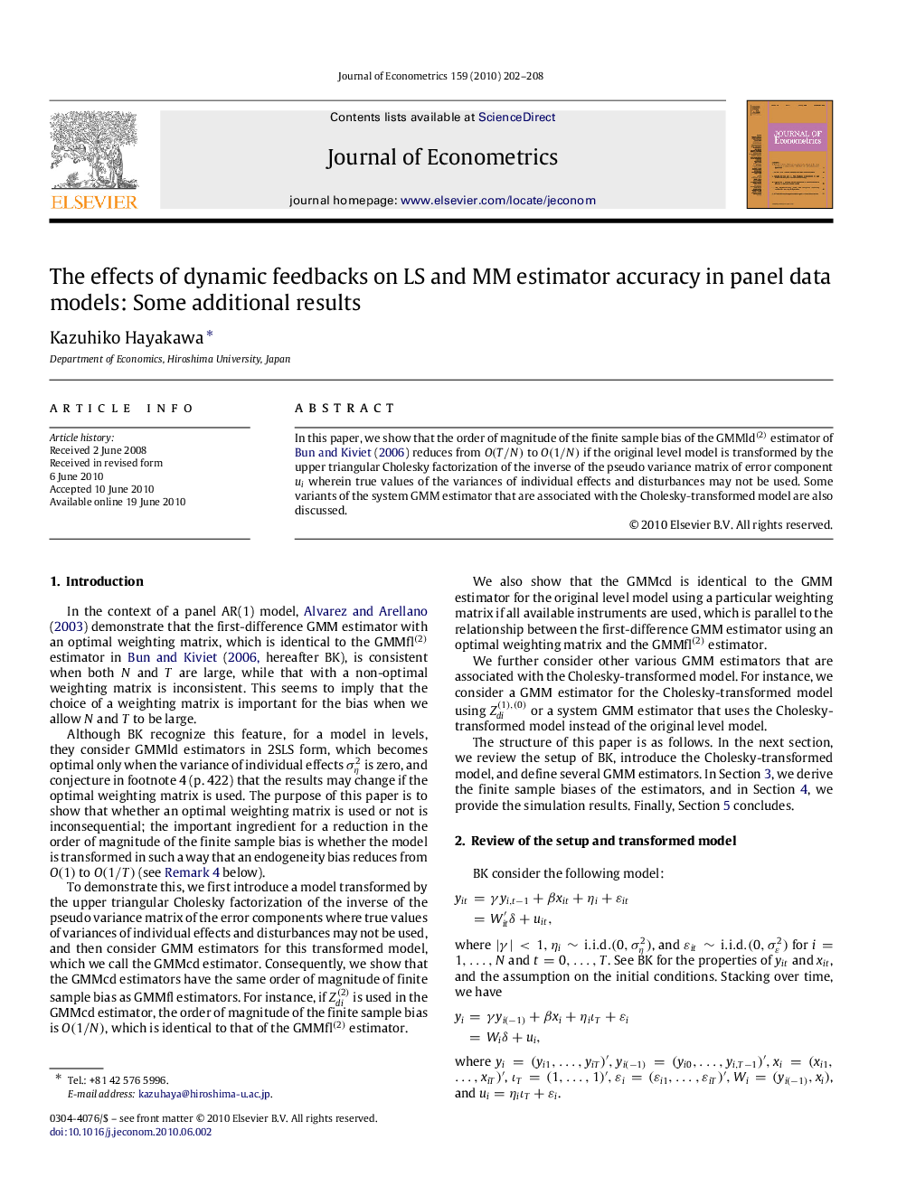 The effects of dynamic feedbacks on LS and MM estimator accuracy in panel data models: Some additional results