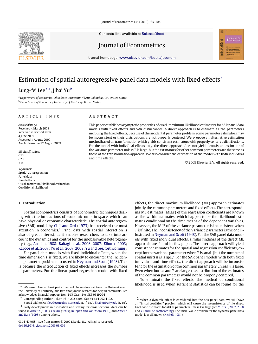 Estimation of spatial autoregressive panel data models with fixed effects