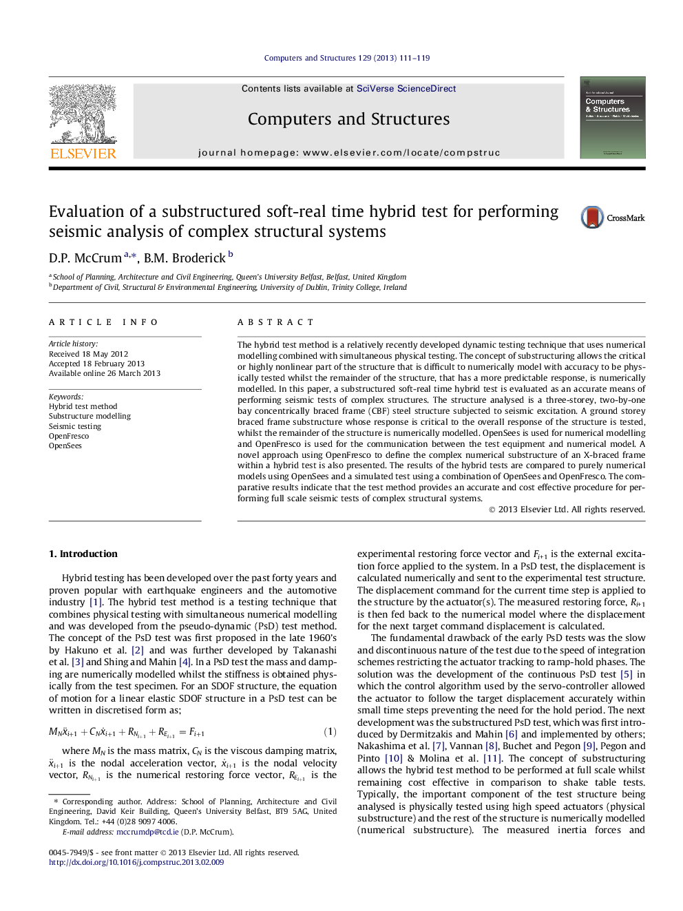 Evaluation of a substructured soft-real time hybrid test for performing seismic analysis of complex structural systems