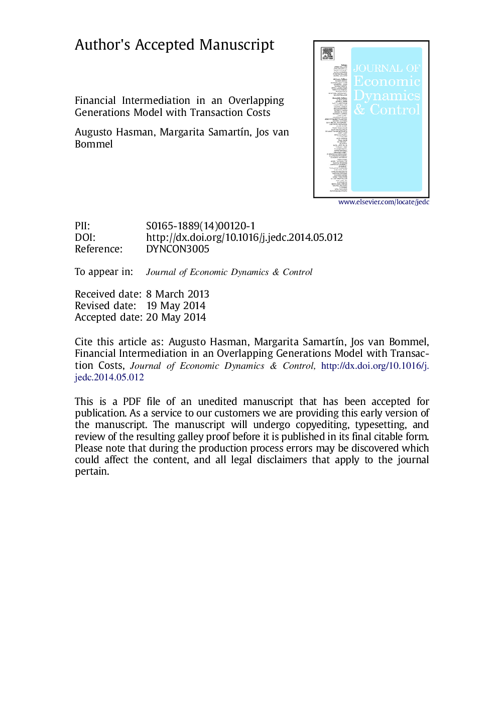 Financial intermediation in an overlapping generations model with transaction costs