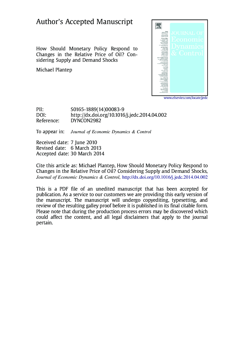 How should monetary policy respond to changes in the relative price of oil? Considering supply and demand shocks