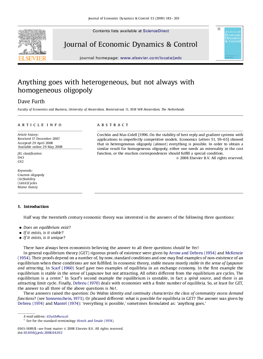 Anything goes with heterogeneous, but not always with homogeneous oligopoly