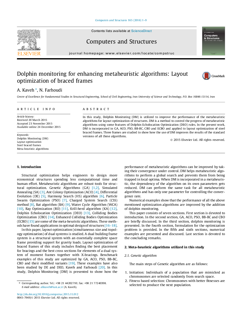 Dolphin monitoring for enhancing metaheuristic algorithms: Layout optimization of braced frames