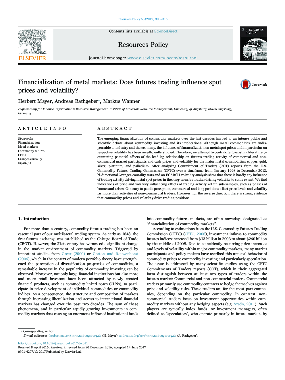 Financialization of metal markets: Does futures trading influence spot prices and volatility?