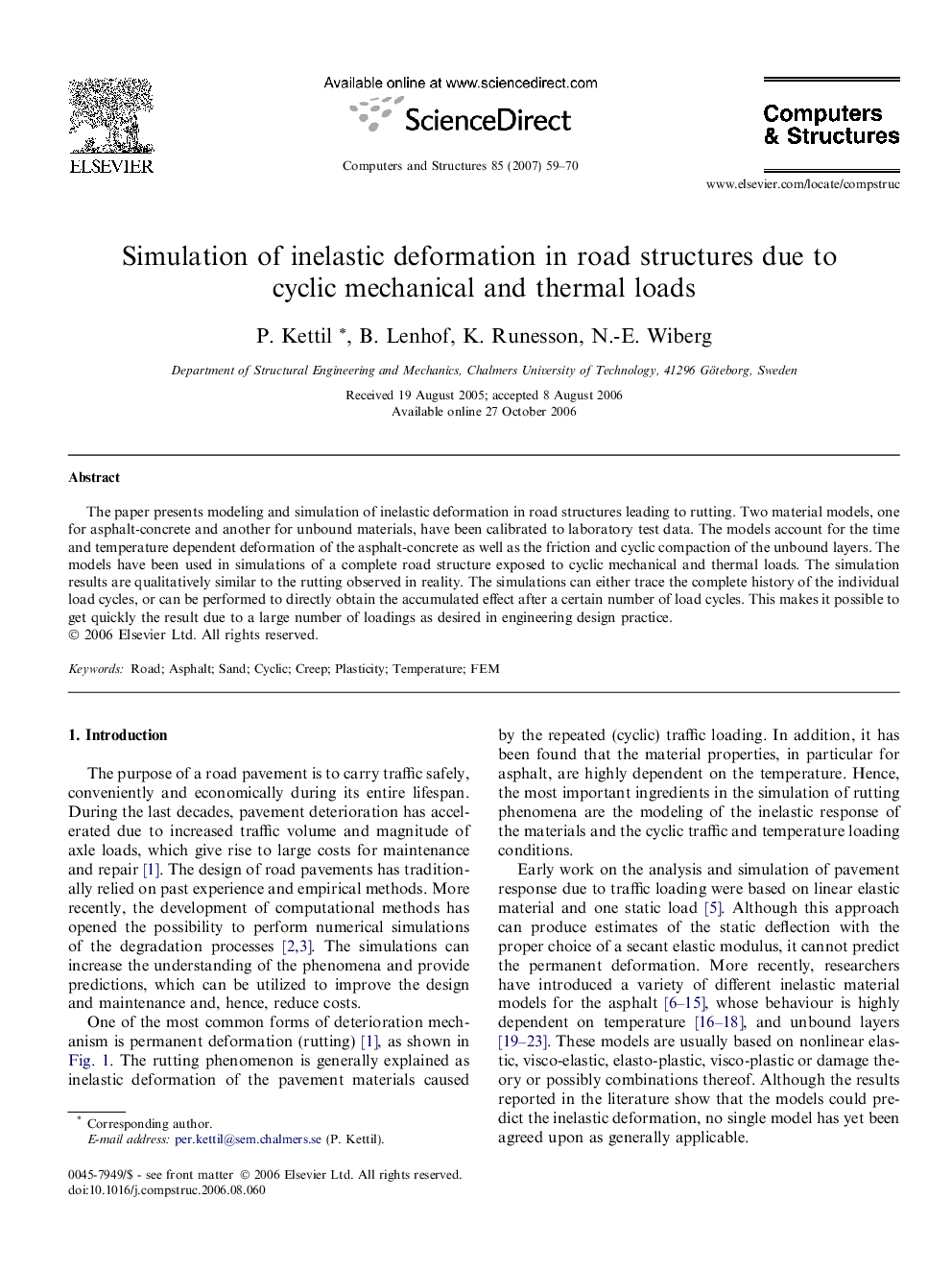 Simulation of inelastic deformation in road structures due to cyclic mechanical and thermal loads