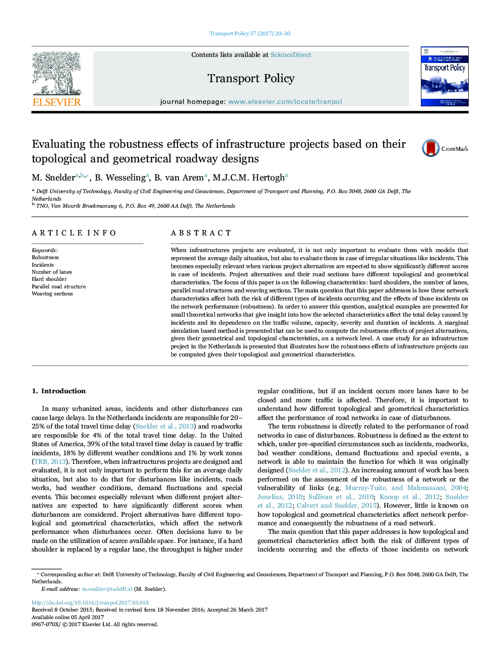 Evaluating the robustness effects of infrastructure projects based on their topological and geometrical roadway designs