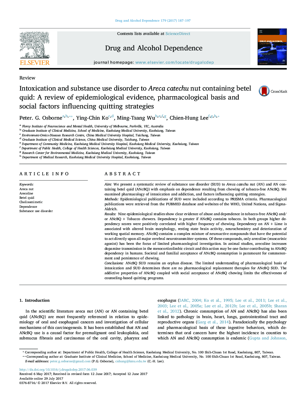 Intoxication and substance use disorder to Areca catechu nut containing betel quid: A review of epidemiological evidence, pharmacological basis and social factors influencing quitting strategies