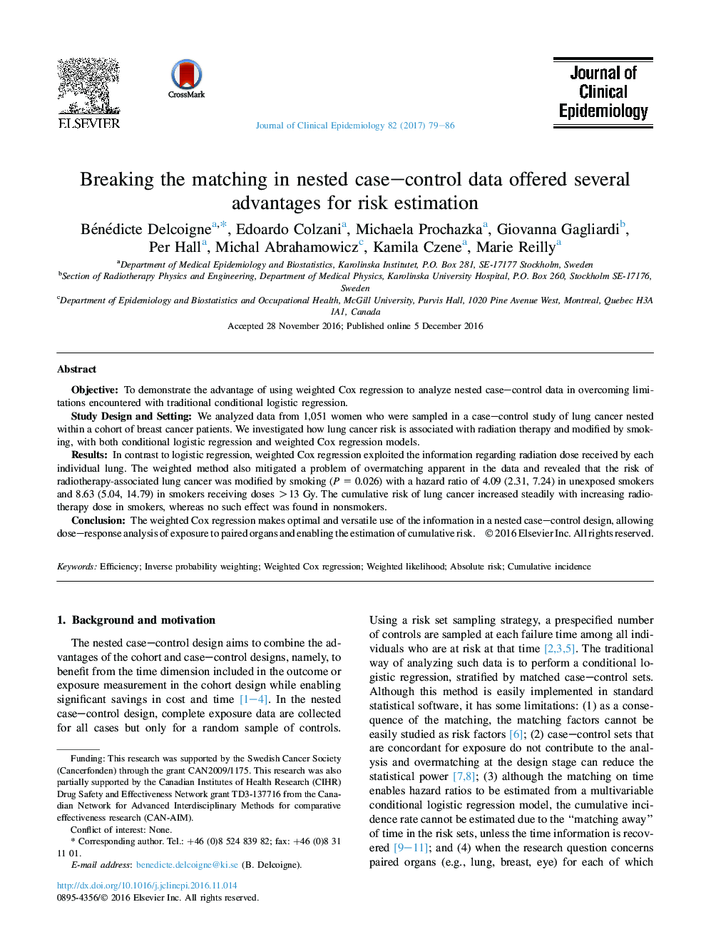 Original ArticleBreaking the matching in nested case-control data offered several advantages for risk estimation