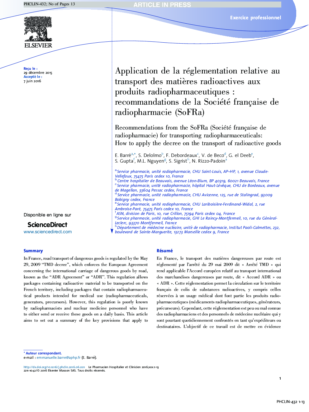 Application de la réglementation relative au transport des matiÃ¨res radioactives aux produits radiopharmaceutiquesÂ : recommandations de la Société française de radiopharmacie (SoFRa)